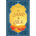 Of Sand & Silk: An Adult Fantasy Romance (The Divine Tapestry, Book 1)