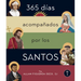 365 Días Accompañados Por Los Santos: Vol. III