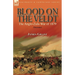 Blood on the Veldt: the Anglo-Zulu War of 1879
