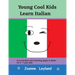 Young Cool Kids Learn Italian: Fun activities and colouring pages in Italian for 5-7 year olds