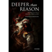 Deeper Than Reason: Emotion and Its Role in Literature, Music, and Art