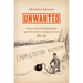 Unwanted: Italian and Jewish Mobilization Against Restrictive Immigration Laws, 1882-1965