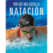 Por Qué Nos Gusta La Natación