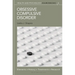 Obsessive Compulsive Disorder: Elements, History, Treatments, and Research