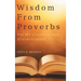 Wisdom From Proverbs: For My Children And Grandchildren