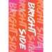 Bright Side: 10th Anniversary Special Edition