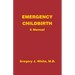 Emergency Childbirth: A Manual