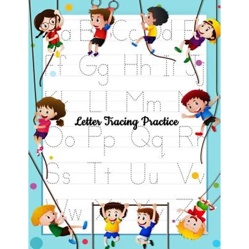 Letter Tracing Practice: Printing Practice Handwriting Workbook For Kids Plus American Sign Language (Alphabet Writing Practice)
