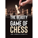 The Beauty of the Game of Chess