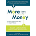 More Than Just Money: Practical and Provocative Steps to Nonprofit Success