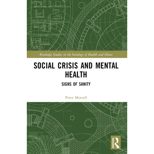 Social Crisis and Mental Health: Signs of Sanity
