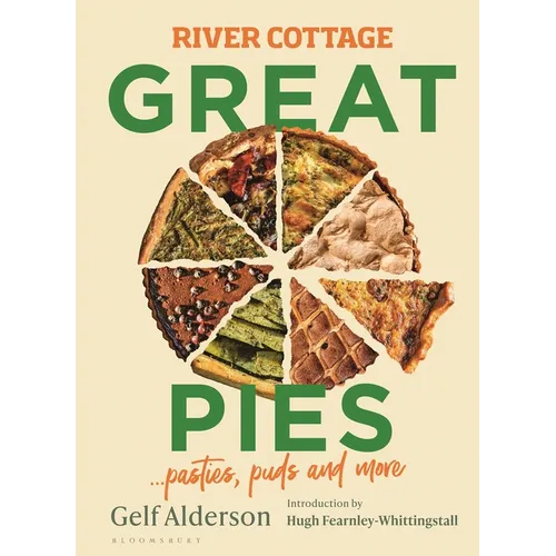 River Cottage Great Pies: Pasties, Puds and More
