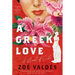 A Greek Love: A Novel of Cuba
