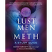 Lust, Men and Meth: A Study Guide