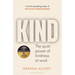 Kind: The Quiet Power of Kindness at Work