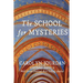 The School for Mysteries: A Midlife Fairytale Adventure