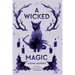 A Wicked Magic