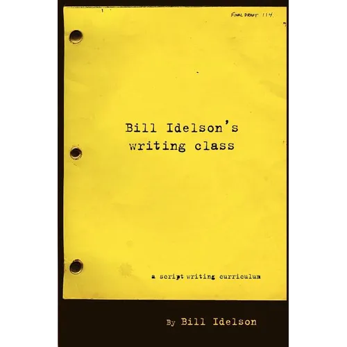 Bill Idelson's Writing Class
