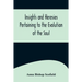 Insights and Heresies Pertaining to the Evolution of the Soul
