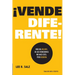 Vende diferente!: Más del 99.99% de los vendedores no hace esto, pero debería