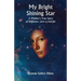 My Bright Shining Star: A Mother's True Story of Brilliance, Love and Suicide
