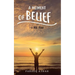 A Moment Of Belief: A True Story