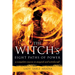 The Witch's Eight Paths of Power: A Complete Course in Magick and Witchcraft