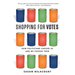 Shopping for Votes: How Politicians Choose Us and We Choose Them