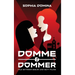 Domme & Dommer: File between bibles and butt plugs