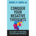 Conquer Your Negative Thoughts: The Secret to Emotional Freedom and Happiness