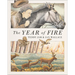 The Year of Fire