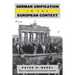 German Unification in the European Context