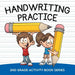 Handwriting Practice: 2nd Grade Activity Book Series