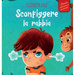 Sconfiggere la rabbia: Libro illustrato su come gestire la rabbia e gestire le emozioni dei più piccoli (Emozioni d'infanzia)