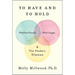 To Have and to Hold: Motherhood, Marriage, and the Modern Dilemma
