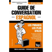 Guide de conversation Français-Espagnol et mini dictionnaire de 250 mots