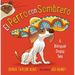 El Perro Con Sombrero: A Bilingual Doggy Tale