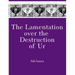 The Lamentation over the Destruction of Ur