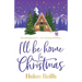 I'll Be Home For Christmas