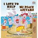 I Love to Help Mi piace aiutare: English Italian Bilingual Edition