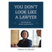 You Don't Look Like a Lawyer: Black Women and Systemic Gendered Racism
