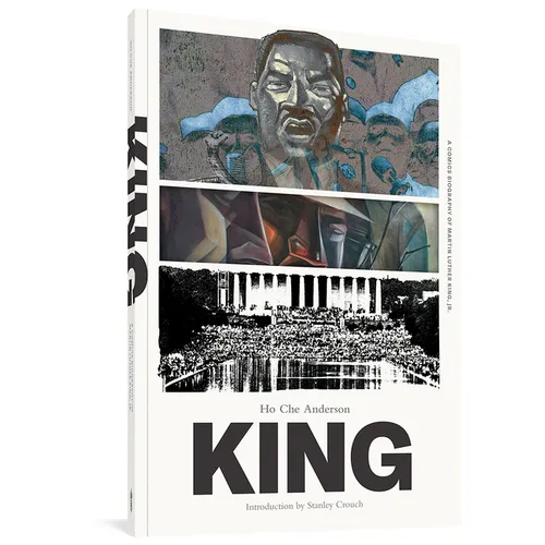 King: The Complete Edition: A Comics Biography of Martin Luther King, Jr.