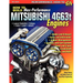 How to Build Max-Performance Mitsubishi 4g63t Engines