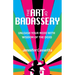 The Art of Badassery: Unleash Your Mojo with Wisdom of the Dojo