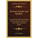 The Foot, Its Pains And Penalties: A Concise View Of The Disorders Of The Feet, With Advice For Their Proper Treatment (1850)