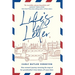 Life's Letter: One woman's journey retracing the steps of her grandmother's love letters, 67 years later.