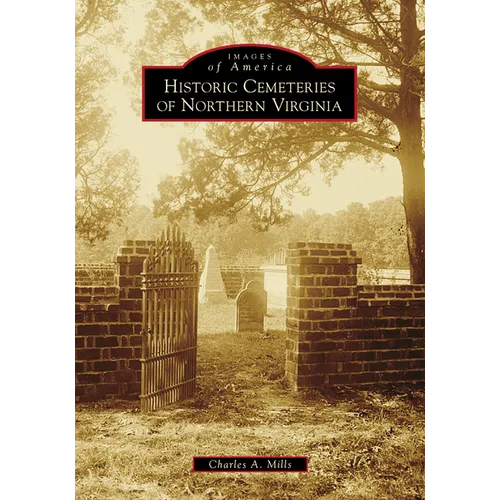 Historic Cemeteries of Northern Virginia