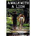 A Walk With A Lion