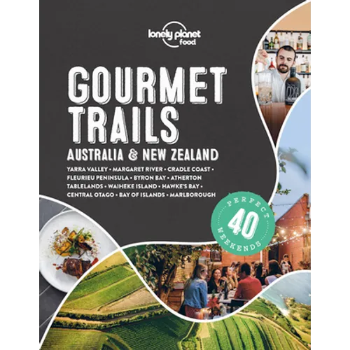 Lonely Planet Gourmet Trails - Australia & New Zealand
