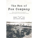 The Men of Fox Company: History and Recollections of Company F, 291st Infantry Regiment, Seventy-Fifth Infantry Division